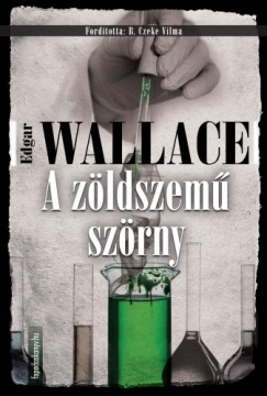 Edgar Wallace - A zldszem szrny