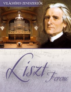   - Liszt Ferenc