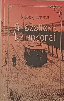 Ritoók Emma - A szellem kalandorai