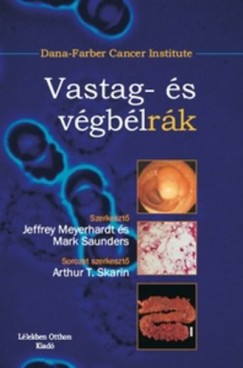 Jeffrey Meyerhardt - Mark Saunders - Vastag- �s v�gb�lr�k