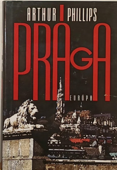 Arthur Phillips - Prga