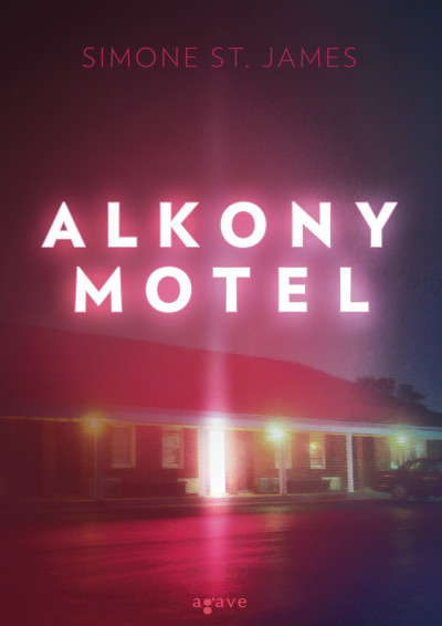 Simone St. James - Alkony Motel