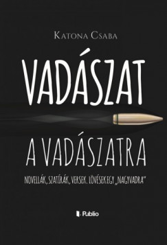 Katona Csaba - Vad�szat a Vad�szatra
