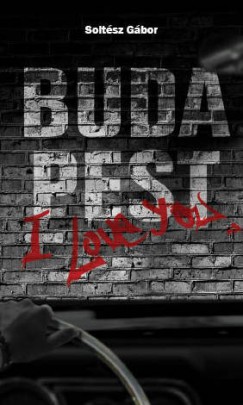 Solt�sz G�bor - Budapest, I Love You