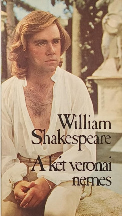 William Shakespeare - A kt veronai nemes