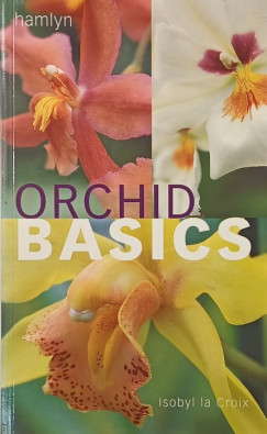 Isobyl La Croix - Orchid Basics