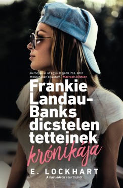 E. Lockhart - Frankie Landau-Banks dicstelen tetteinek krnikja