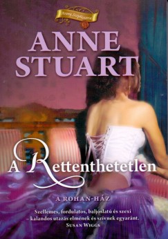 Anne Stuart - A Rettenthetetlen