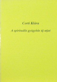 Corti Klra - A spiritulis gygyts j utjai