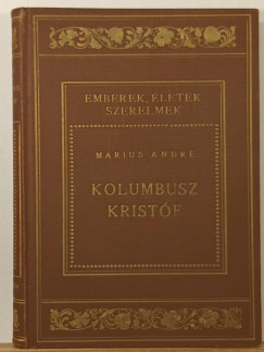 Marius Andr� - Kolombusz Krist�f igaz kalandja