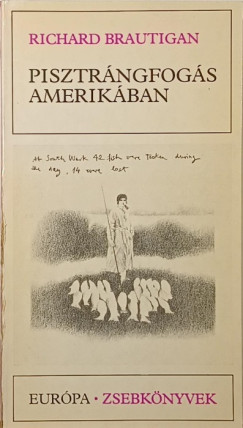 Richard Brautigan - Pisztrángfogás Amerikában