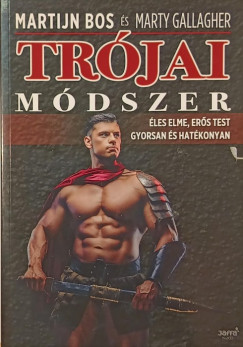 Martijn Bos - Marty Gallagher - Trójai módszer