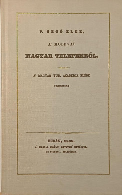 P. Geg Elek - A moldvai magyar telepekrl