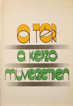 Mezei Ott�   (V�l.) - A t�r a k�pz�m�v�szetben