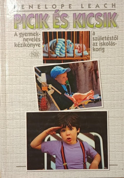 Penelope Leach - Picik és kicsik