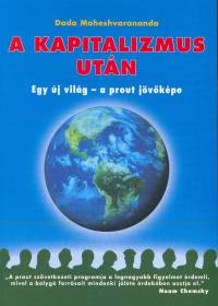 Dada Maheshvarananda - A kapitalizmus ut�n
