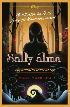 Sally álma - Disney - Sorsfordító történetek