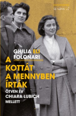 Giulia Eli Folonari - A kottt a mennyben rtk