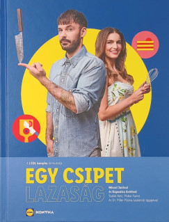 Kapunics Gréti - Mizsei Jani - Egy csipet lazaság (Lidl konyha)