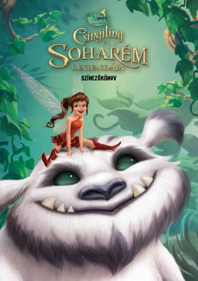 - Disney - Csingiling és a Soharém legendája - Színezőkönyv - D037SZ