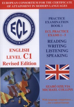 Michael Collins - Szab� Szilvia - ECL English Level C1 Practice Exams 1-5+CD
