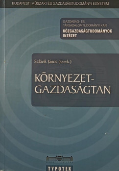 Dr. Szl�vik J�nos   (Szerk.) - K�rnyezetgazdas�gtan