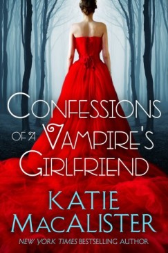 Katie Macalister - Confessions of a Vampire's Girlfriend