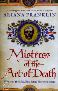 Ariana Franklin - Mistress of the Art of Death