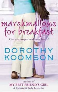 Dorothy Koomson - MARSHMALLOWS FOR BREAKFAST