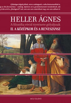 Heller gnes - A filozfia rvid trtnete glyknak II.