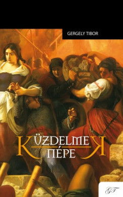 Gergely Tibor - Küzdelmek népe