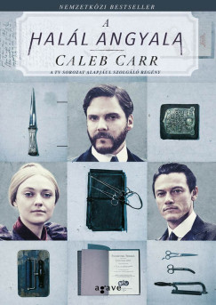 Caleb Carr - A hall angyala