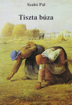 Szab Pl - Tiszta bza