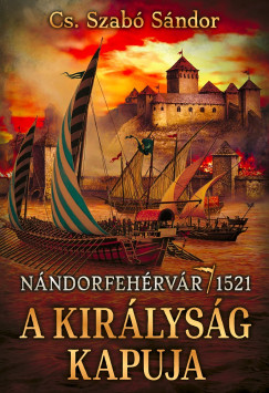 Cs. Szab Sndor - A kirlysg kapuja