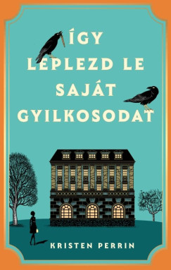 �gy leplezd le saj�t gyilkosodat