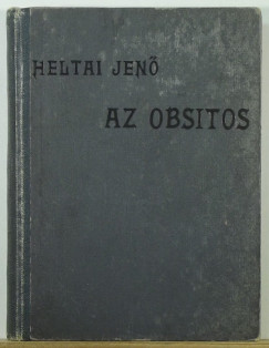Heltai Jenõ - Az obsitos