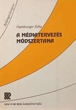 Hamburger B�la - A m�diatervez�s m�dszertana