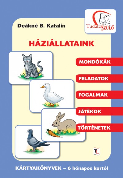 Deákné Bancsó Katalin - Háziállataink