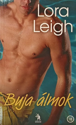 Lora Leigh - Buja álmok