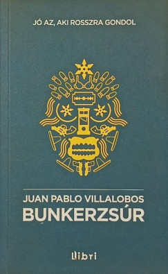 Juan Pablo Villalobos - Bunkerzs�r