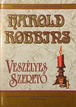 Harold Robbins - Veszélyes szerető