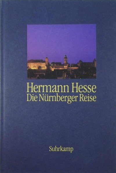 Hermann Hesse - Die Nürnberger Reise