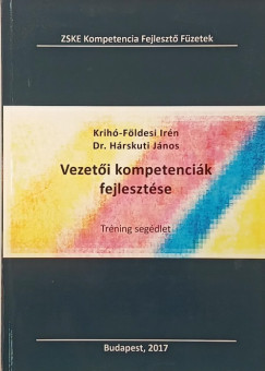 Dr. H�rskuti J�nos - Krih�-F�ldesi Ir�n - Vezet�i kompetenci�k fejleszt�se