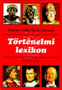 Buzek Zsuzsanna - Dömötör Attila - Történelmi lexikon