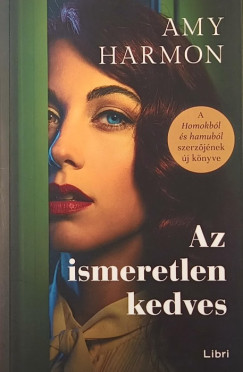 Amy Harmon - Az ismeretlen kedves