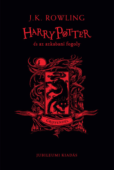 J. K. Rowling - Harry Potter és az azkabani fogoly - Griffendél