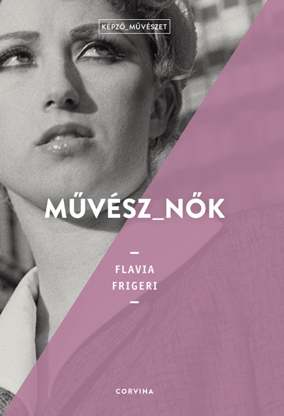 Flavia Frigeri - Mûvész_nõk
