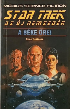 Gene De Weese - A b�ke �rei - Star Trek (Az �j nemzed�k)