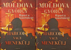 Moldova Gyrgy - Harcolj vagy meneklj 1-2.