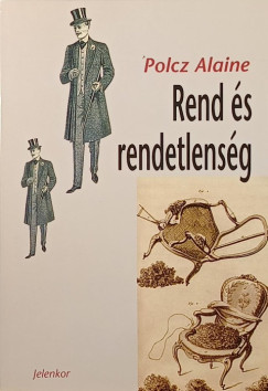 Polcz Alaine - Rend s rendetlensg